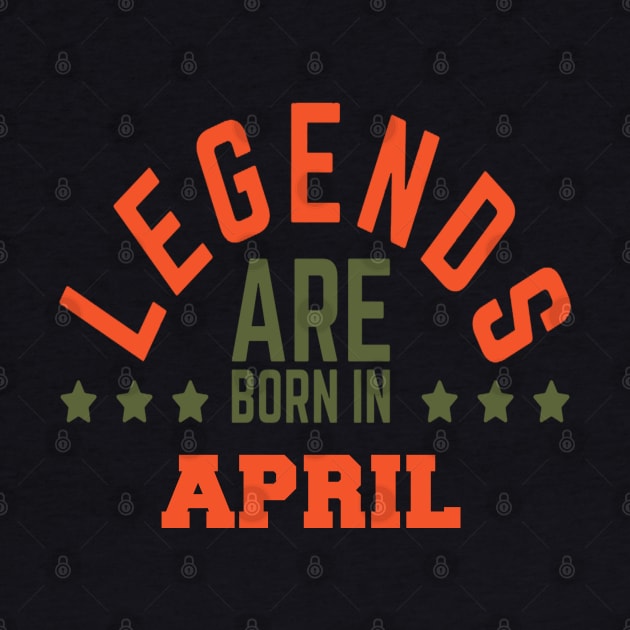 Legends Are Born in April by BambooBox